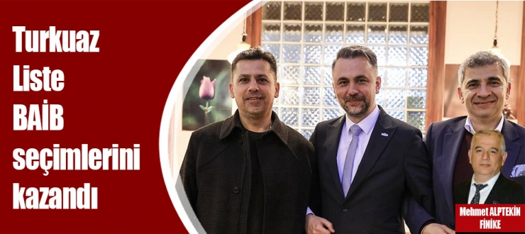 Turkuaz Liste BAİB seçimlerini kazandı