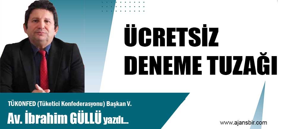 ÜCRETSİZ DENEME TUZAĞI 