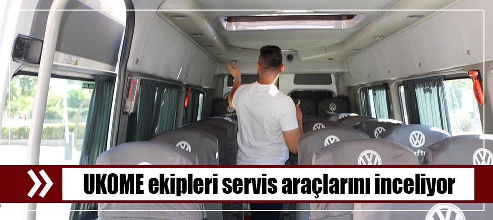 UKOME ekipleri servis araçlarını inceliyor