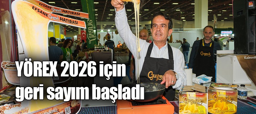 YÖREX 2026 için geri sayım başladı