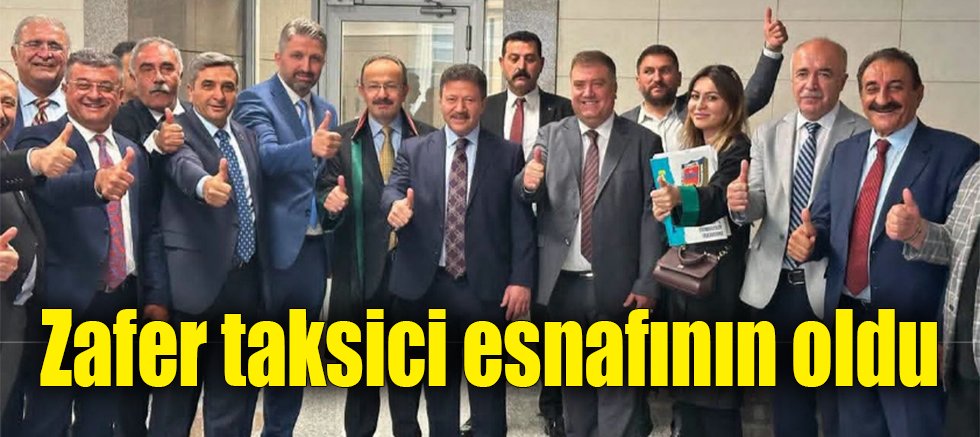 Zafer taksici esnafının oldu