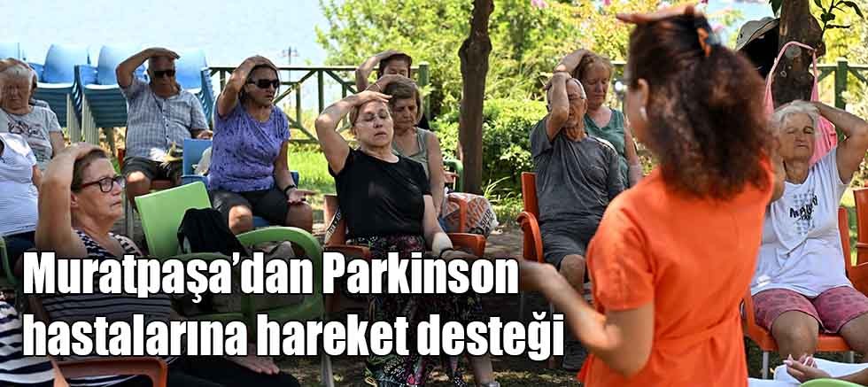 Muratpaşa’dan Parkinson hastalarına hareket desteği