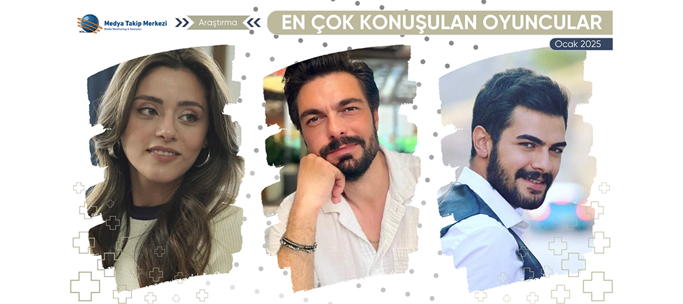 Ocak 2025’te En Çok Konuşulan Oyuncular!