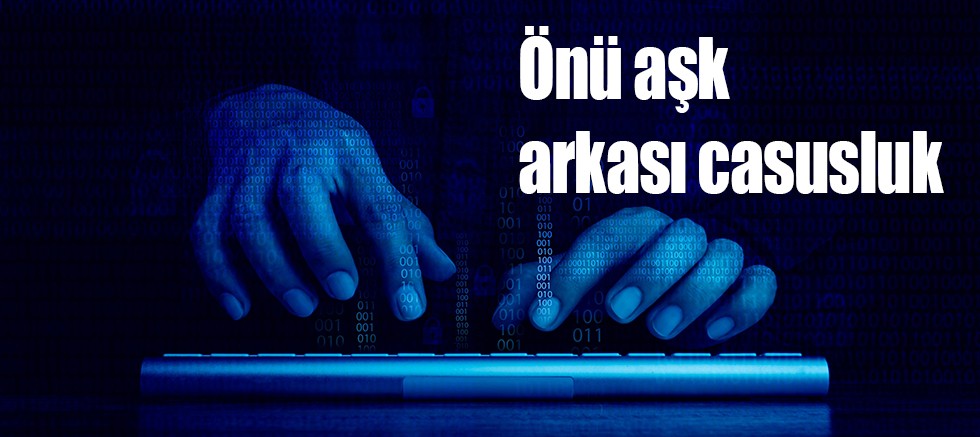Önü aşk arkası casusluk
