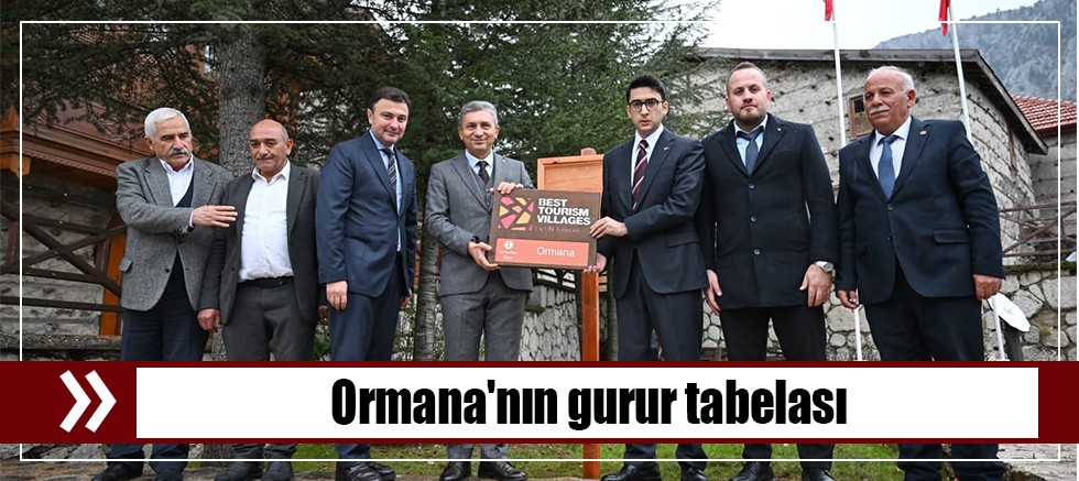 Ormana'nın gurur tabelası