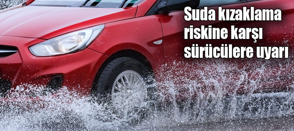 Petlas suda kızaklama riskine karşı sürücüleri uyarıyor