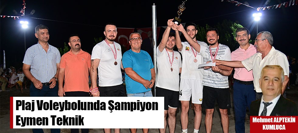 Plaj Voleybolunda Şampiyon Eymen Teknik