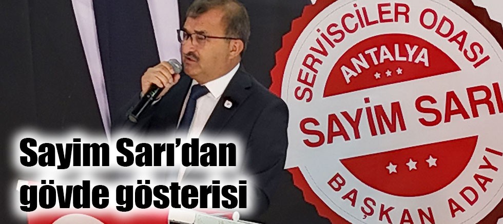 Sayim Sarı Antalya Servisçiler Odası Başkan adaylığını açıkladı