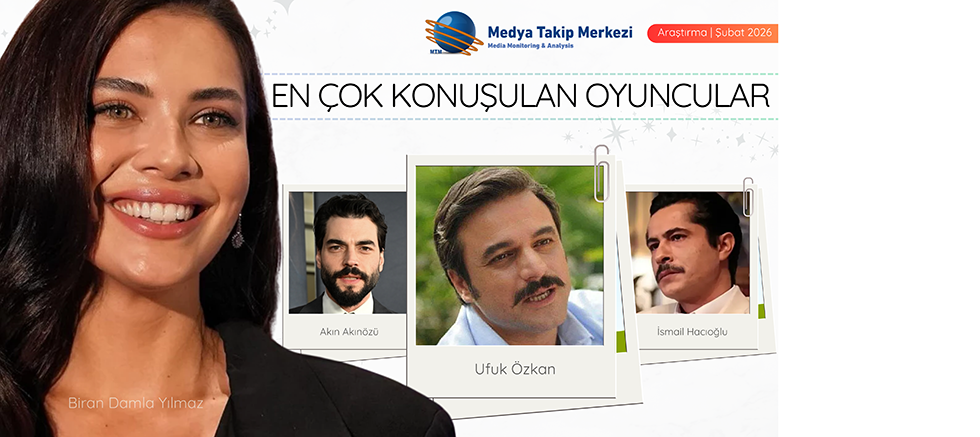 Şubat 2026'da En Çok Konuşulan Oyuncular