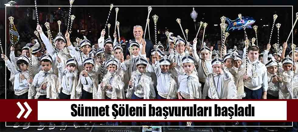 Sünnet Şöleni başvuruları başladı