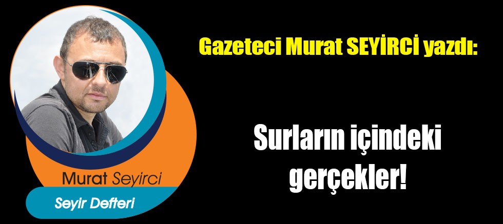 Surların içindeki gerçekler!