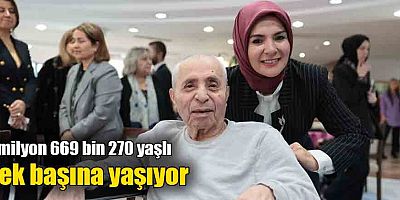 1 milyon 669 bin 270 yaşlı tek başına yaşıyor
