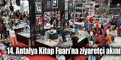 14. Antalya Kitap Fuarı’na ziyaretçi akını