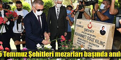 15 Temmuz Şehitleri mezarları başında anıldı
