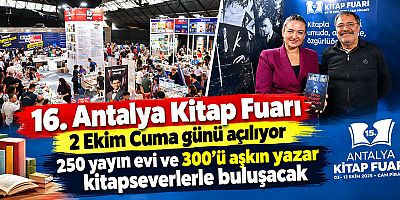 16. Antalya Kitap Fuarı 2 Ekim Cuma günü açılıyor