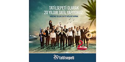 20 yılı aşkın süredir tatil yapıyor