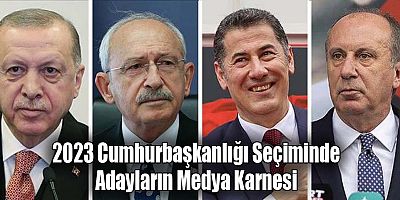 2023 Cumhurbaşkanlığı Seçiminde Adayların Medya Karnesi