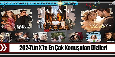 2024’ün X’te En Çok Konuşulan Dizileri