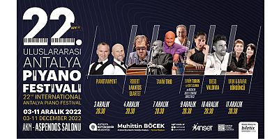 22. Uluslararası Antalya Piyano Festivali başlıyor