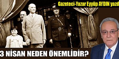 23 NİSAN NEDEN ÖNEMLİDİR?