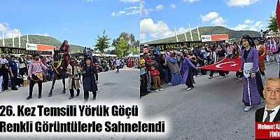 26. Kez Temsili Yörük Göçü Renkli Görüntülerle Sahnelendi