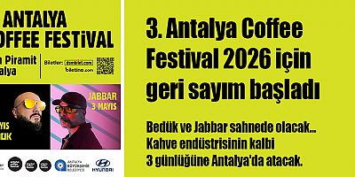 3. Antalya Coffee Festival 2026 için geri sayım başladı