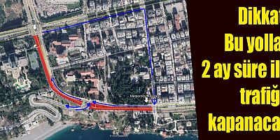 3. Aşama Raylı Sistem Projesi kapsamında yol kapatılacak