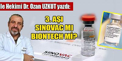 3. AŞI SINOVAC MI BIONTECH Mİ?