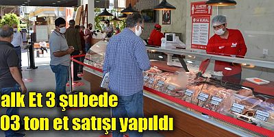 3 şubede 203 ton et satışı yapıldı