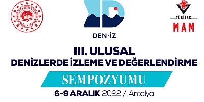 3. Ulusal Denizlerde İzleme ve Değerlendirme Sempozyumu başlıyor