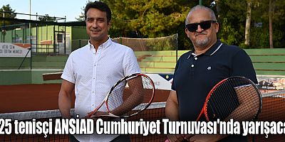 325 tenisçi ANSİAD Cumhuriyet Turnuvası'nda yarışacak
