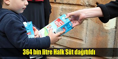 364 bin litre Halk Süt dağıtıldı