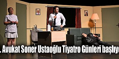 5. Avukat Soner Ustaoğlu Tiyatro Günleri başlıyor