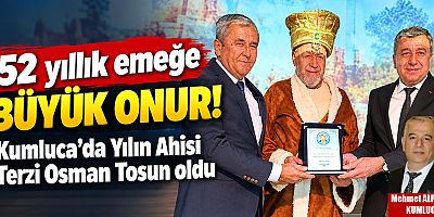 52 yıllık emeğe büyük onur! Kumluca'da Yılın Ahisi Terzi Osman Tosun oldu