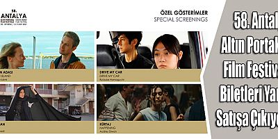 58. Antalya Altın Portakal Film Festivali Biletleri Yarın Satışa Çıkıyor!