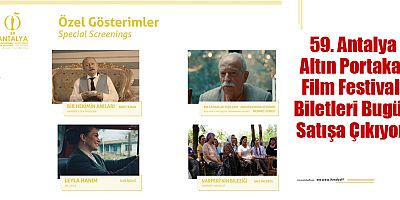59. Antalya Altın Portakal Film Festivali Biletleri Bugün Satışa Çıkıyor!