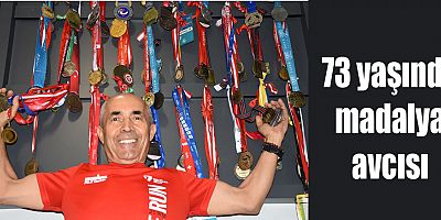 73 yaşında madalya avcısı
