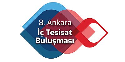 8. Ankara İç Tesisat Buluşması Meyra Palace Hotel’de Gerçekleşiyor