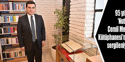 95 yıllık ‘Nutuk’ Cemil Meriç Kütüphanesi’nde sergileniyor