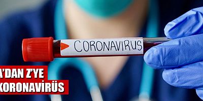 A’dan Z’ye Koronavirüs