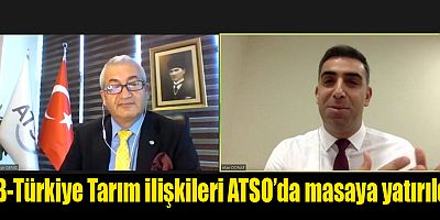 AB-Türkiye Tarım ilişkileri ATSO’da masaya yatırıldı