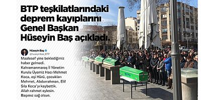 Acı haberi BTP Genel Başkanı Hüseyin Baş verdi