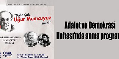 Adalet ve Demokrasi Haftası’nda anma programı