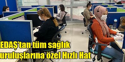 AEDAŞ’tan tüm sağlık kuruluşlarına özel Hızlı Hat