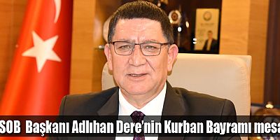AESOB  Başkanı Adlıhan Dere’nin Kurban Bayramı Mesajı