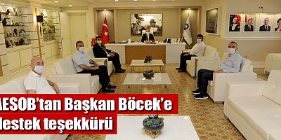 AESOB’tan Başkan Böcek’e destek teşekkürü
