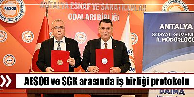 AESOB ve SGK arasında iş birliği protokolu