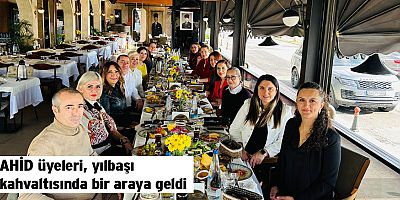 AHİD üyeleri, yılbaşı kahvaltısında bir araya geldi