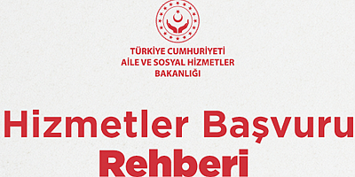 Bakanlık Hizmetler Başvuru Rehberi Hazırladı
