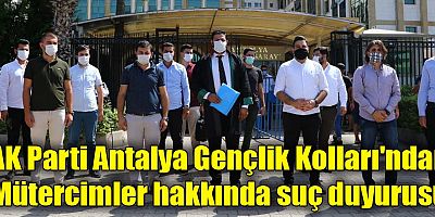 AK Parti Antalya Gençlik Kolları'ndan Mütercimler hakkında suç duyurusu